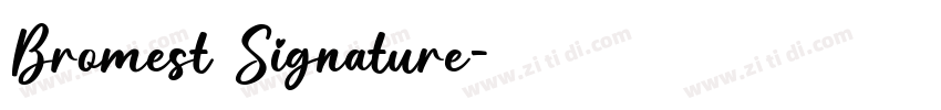 Bromest Signature字体转换